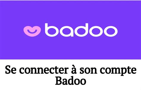 badoo accéder à mon compte|Badoo: Rencontres en ligne – Applications sur Google。